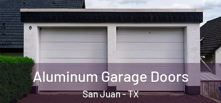  Aluminum Garage Doors San Juan - TX