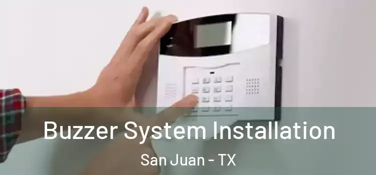 Buzzer System Installation San Juan - TX