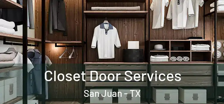 Closet Door Services San Juan - TX