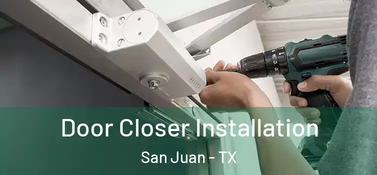 Door Closer Installation San Juan - TX