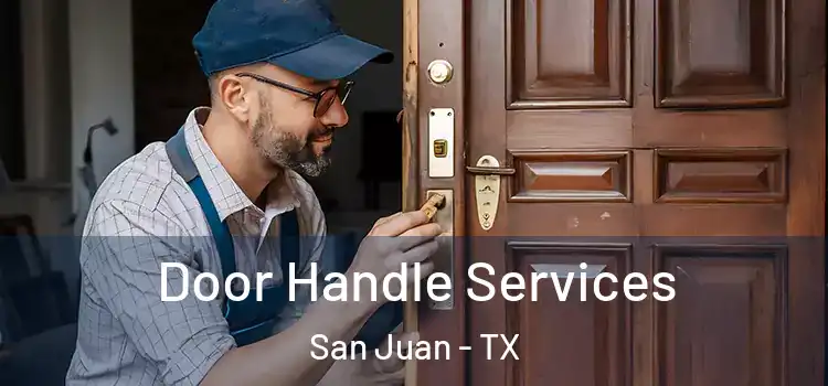 Door Handle Services San Juan - TX