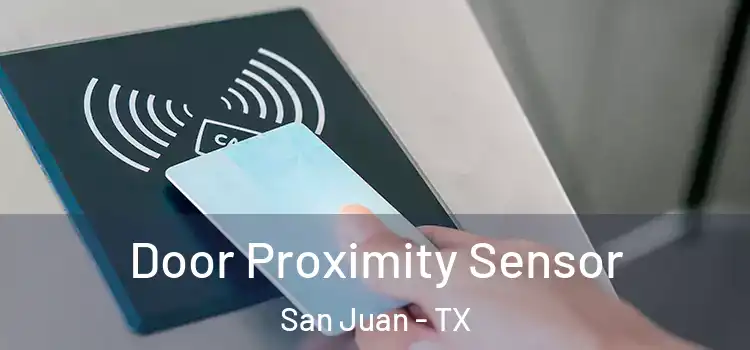  Door Proximity Sensor San Juan - TX