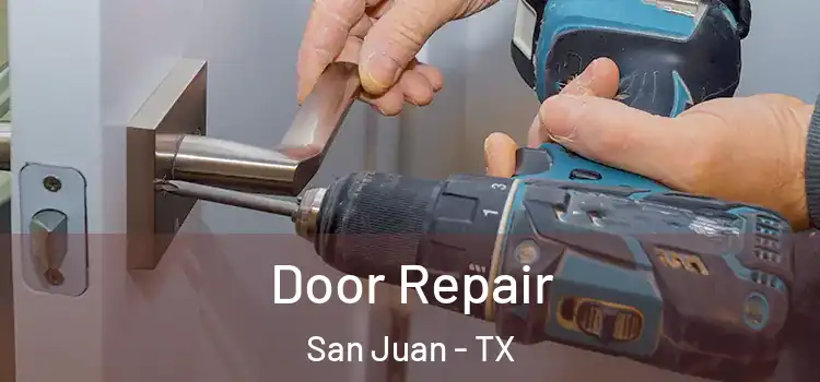 Door Repair San Juan - TX