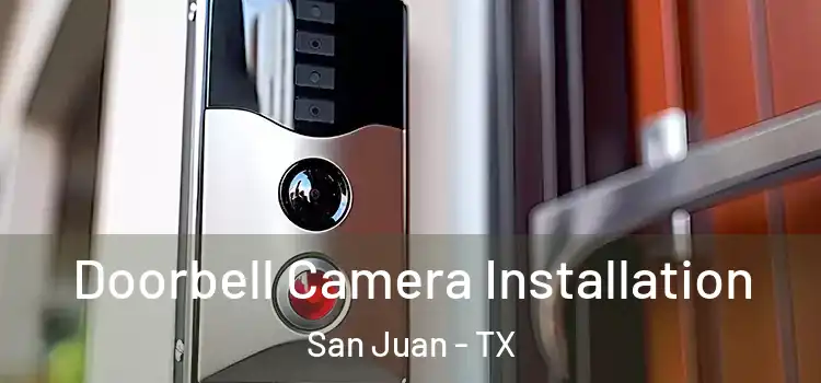  Doorbell Camera Installation San Juan - TX