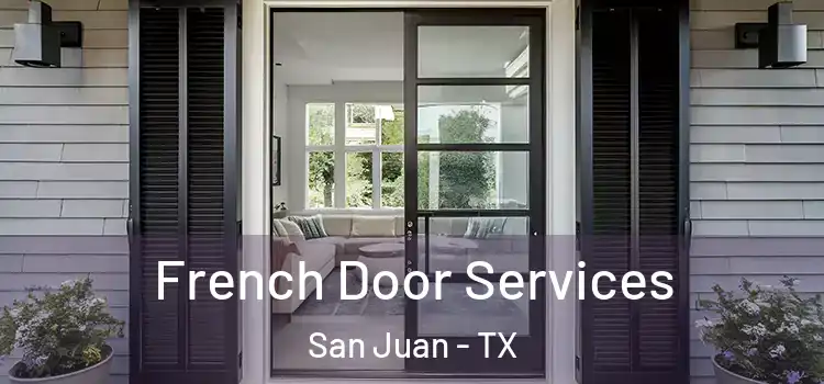 French Door Services San Juan - TX