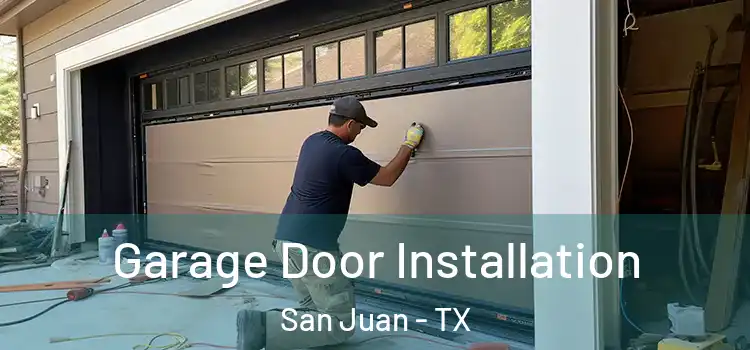  Garage Door Installation San Juan - TX