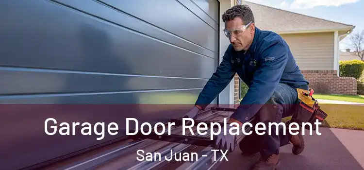  Garage Door Replacement San Juan - TX