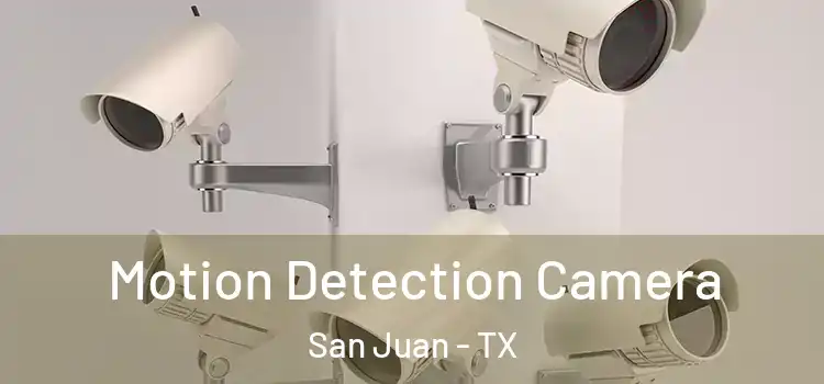  Motion Detection Camera San Juan - TX