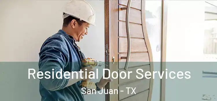 Residential Door Services San Juan - TX