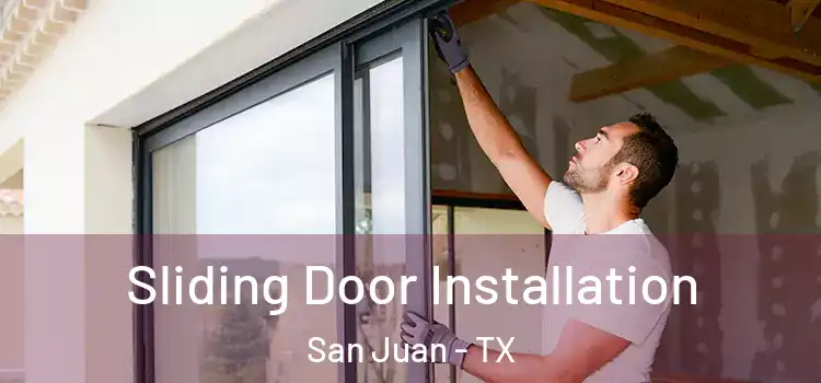 Sliding Door Installation San Juan - TX