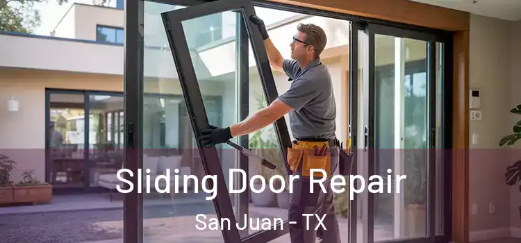 Sliding Door Repair San Juan - TX