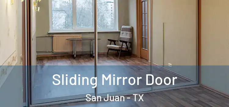  Sliding Mirror Door San Juan - TX