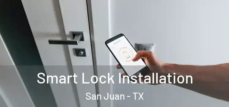 Smart Lock Installation San Juan - TX