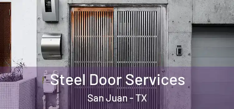 Steel Door Services San Juan - TX